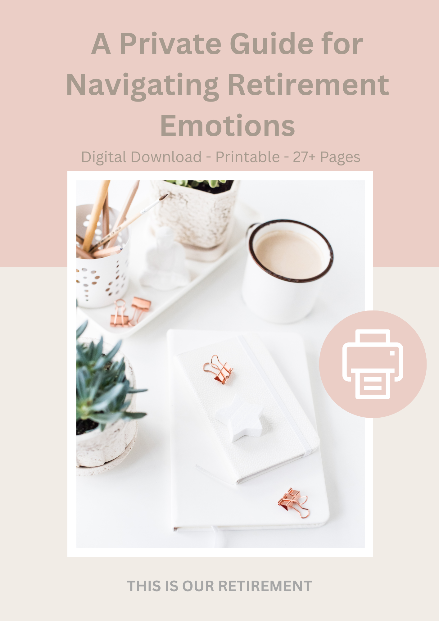 A Private Guide for Navigating Retirement Emotions